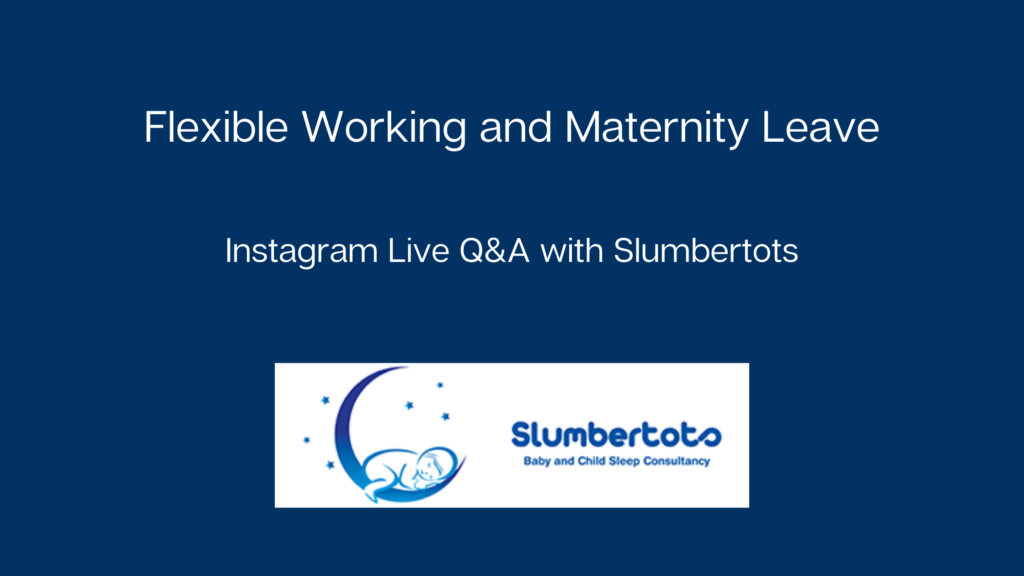 Flexible Working and Maternity Leave – some FAQs